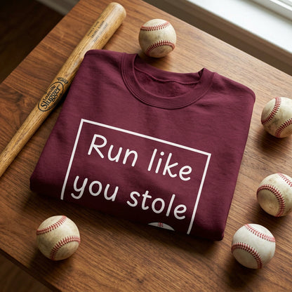 Run Like You Stole It Baseball Crewneck Sweatshirt