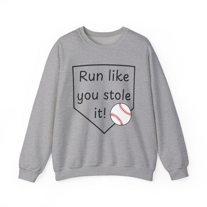 Run Like You Stole It Baseball Crewneck Sweatshirt