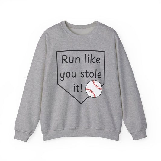 Run Like You Stole It Baseball Crewneck Sweatshirt