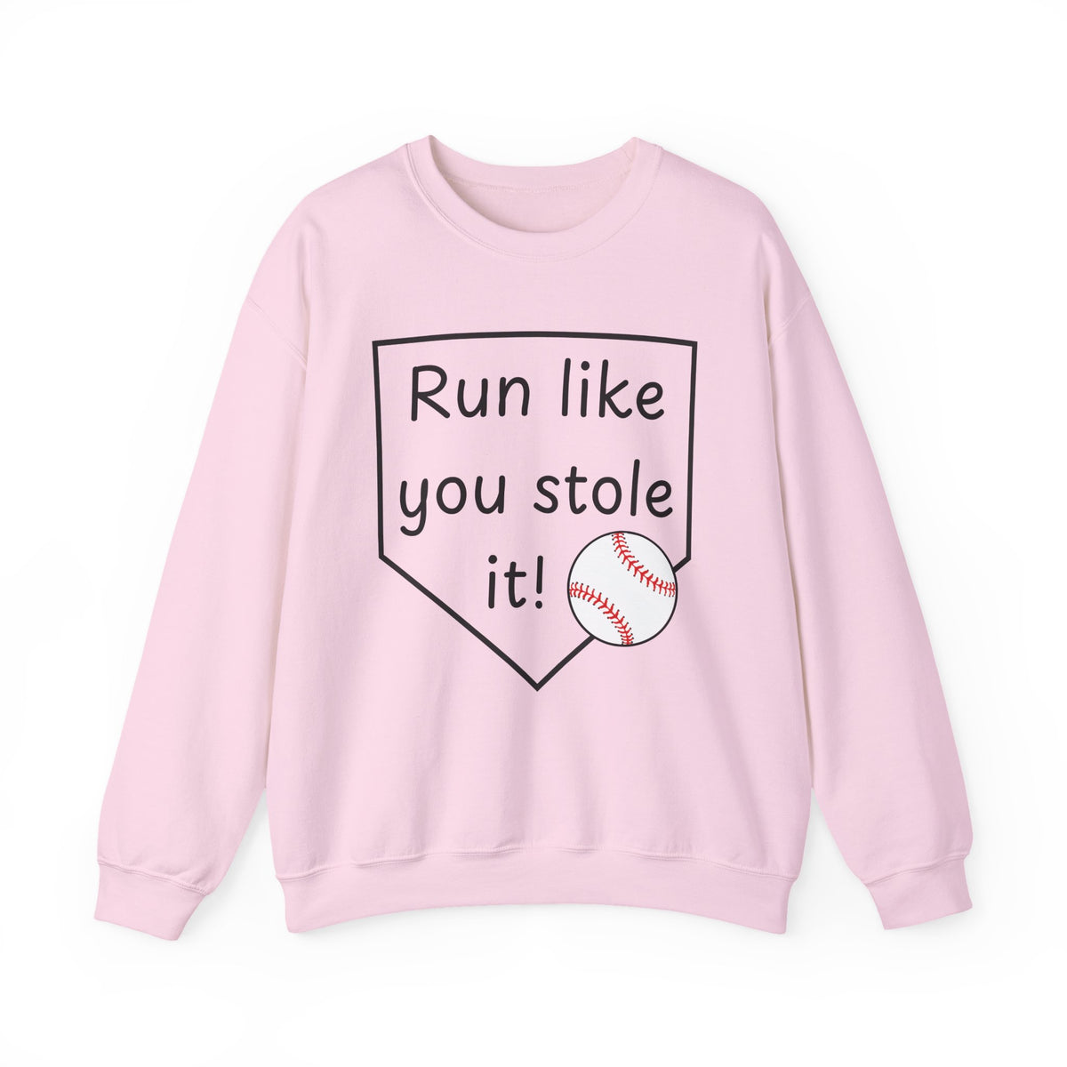Run Like You Stole It Baseball Crewneck Sweatshirt